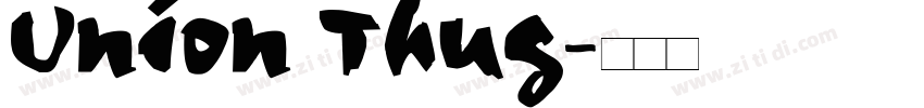 Union Thug字体转换